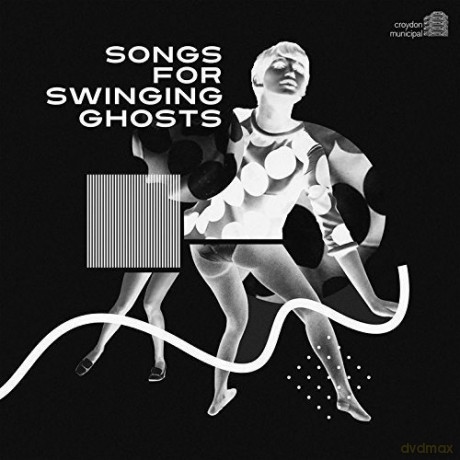 Songs For Swinging Ghosts [CD]