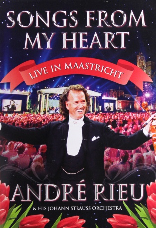 Andre Rieu: Songs From My Heart - Live In Maastricht [DVD]