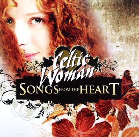 Celtic Woman: Songs From The Heart [CD]