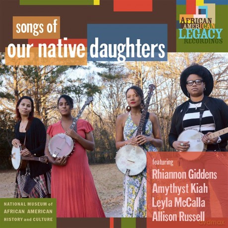 Our Native Daughters: Songs Of Our Native Daughters [CD]