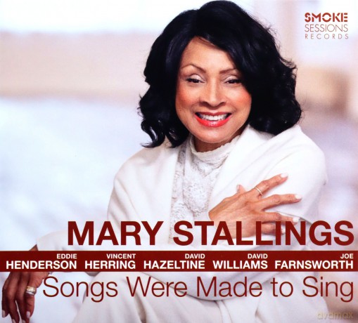 Mary Stallings: Songs Were Made To Sing [CD]