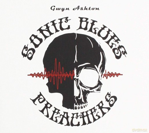 Gwyn Ashton: Sonic Blues Preachers [CD]