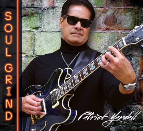 Patrick Yandell: Soul Grind [CD]