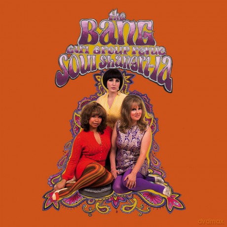 Bang Girl Group Revue: Soul Shangrila [CD]