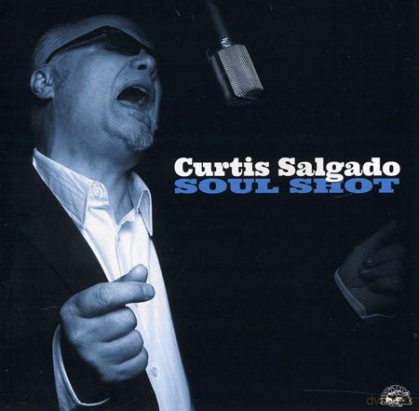 Curtis Salgado: Soul Shot [CD]