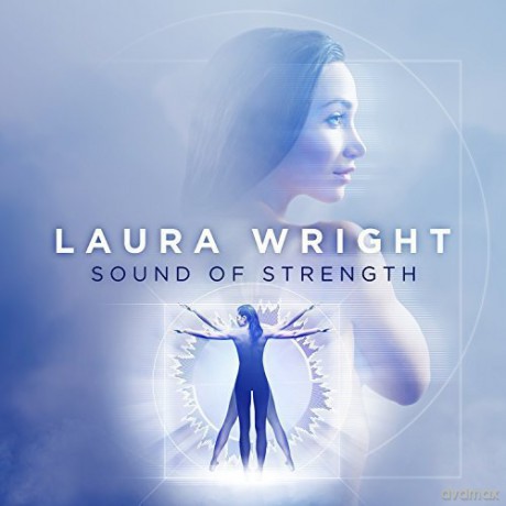 Laura Wright: Sound Of Strength [CD]