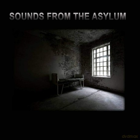 Sounds From The Asylum [2CD]