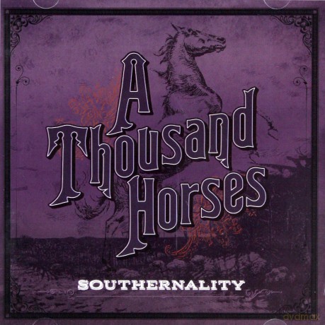 A Thousand Horses: Southernality [CD]