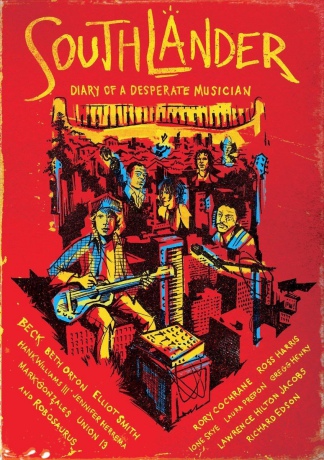Southlander: Diary Of A Desperate Musician Remastered! [DVD]