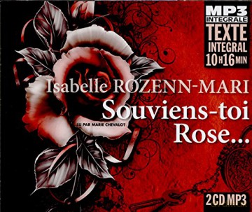 Isabelle Rozenn-Mari: Souviens-Toi Rose... (Integrale Mp3). Lu Par Marie Chevalot [2CD]