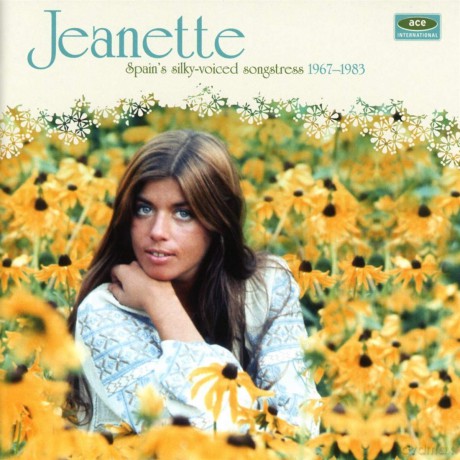 Jeanette: Spains Silky-Voiced Songstress 1967-1983 [CD]