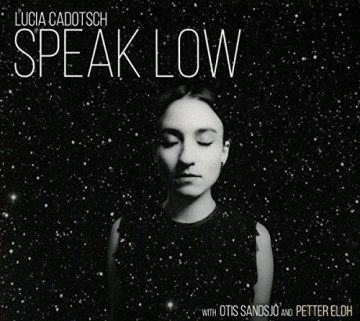 Lucia Cadotsch: Speak Low [CD]