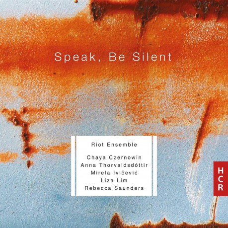 Riot Ensemble: Speak. Be Silent [CD]