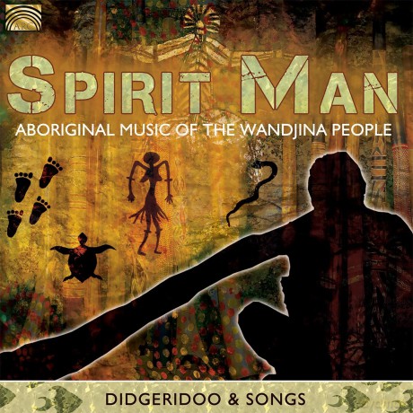 Wandjina People: Spirit Man [CD]