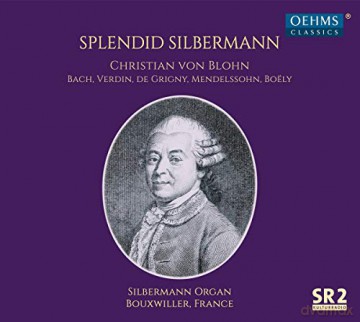 Christian Von Blohm: Splendid Silbermann [CD]