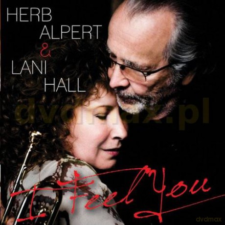 Herb Alpert: I Feel You [CD]