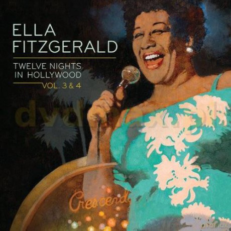 Ella Fitzgerald: 12 Nights In Hollywood 3&4 [2CD]