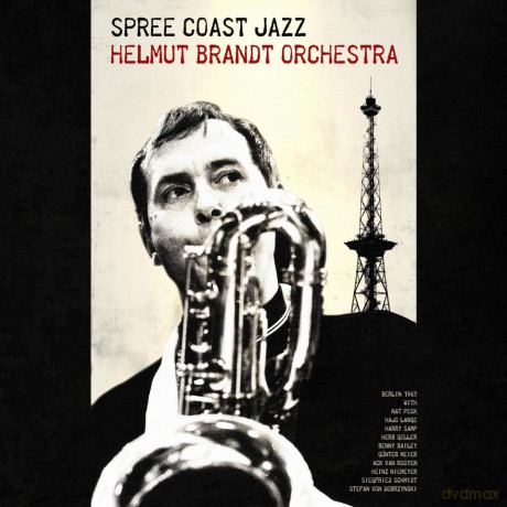 Helmut Brandt Orchestra: Spree Coast Jazz [CD]
