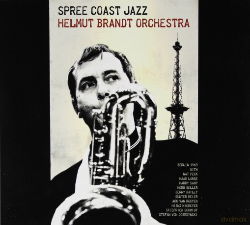 Helmut Brandt Orchestra: Spree Coast Jazz [CD]