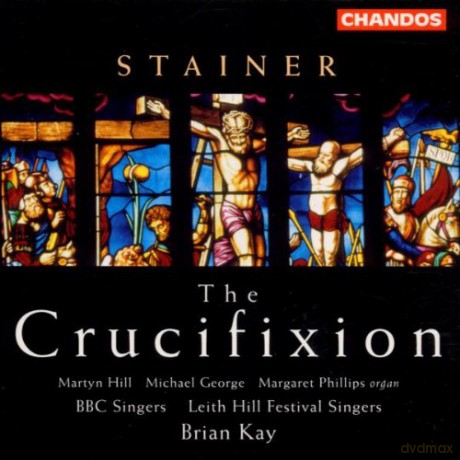 Kayhillgeorge: Stainer The Crucifixion [CD]