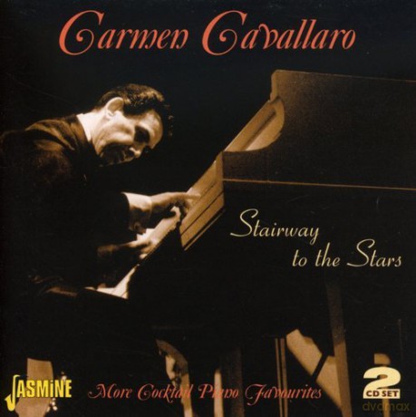 Carmen Cavallaro: Stairway To The Stars [2CD]