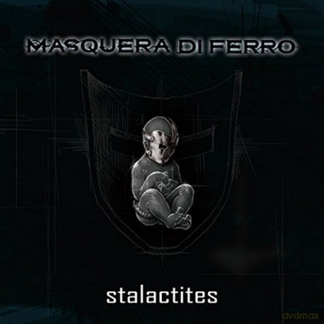 Masquera Di Ferro: Stalactites [CD]