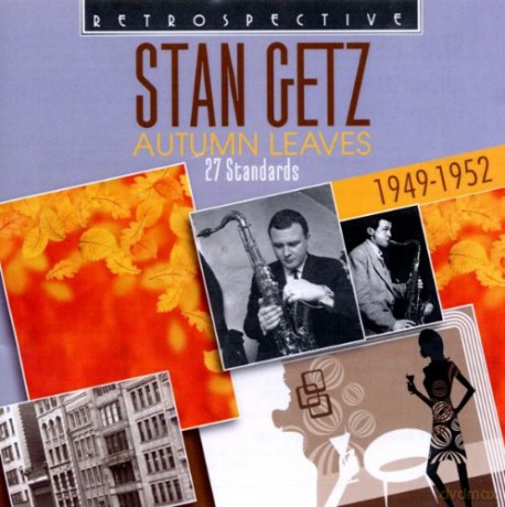 Stan Getz: Stan Getz. Autumn Leaves [CD]