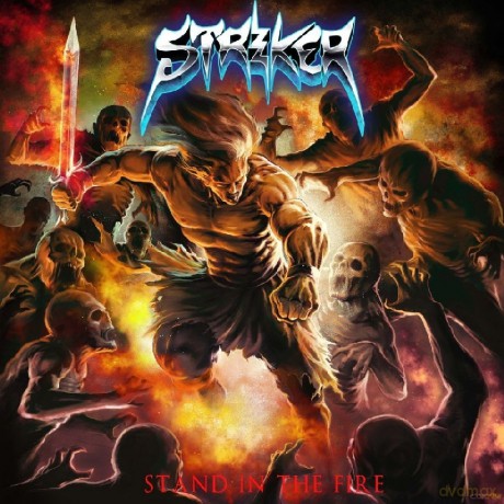 Striker: Stand In The Fire [CD]