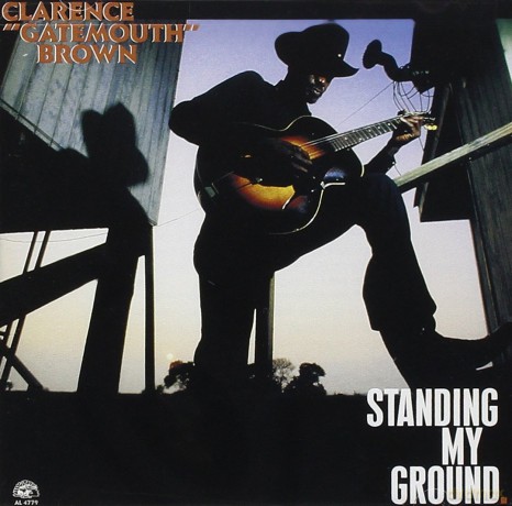 Clarence Gatemouth Brown: Standing My Ground [CD]