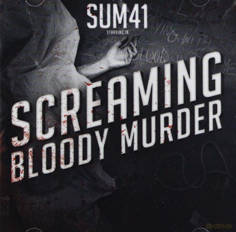 Sum41: Screaming Bloody Murder [CD]