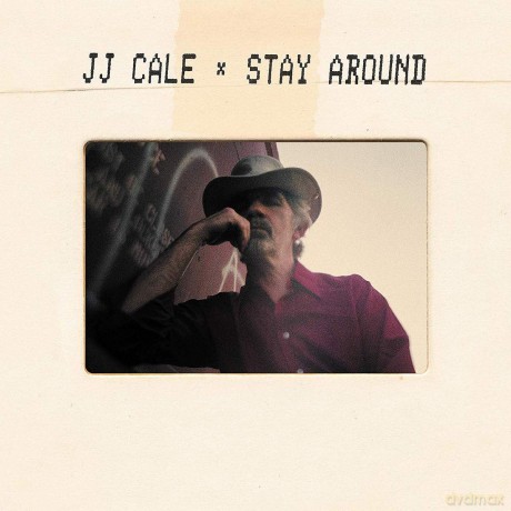JJ Cale: Stay Around [2xWinyl]+[CD]