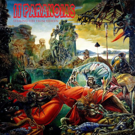 11 Paranoias: Stealing Fire From Heaven [CD]