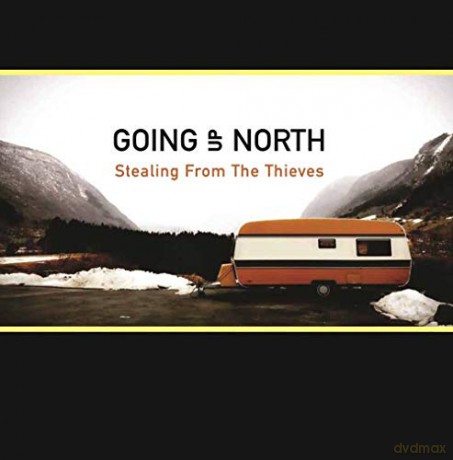 Going Up North: Stealing From The Thieves [Winyl]