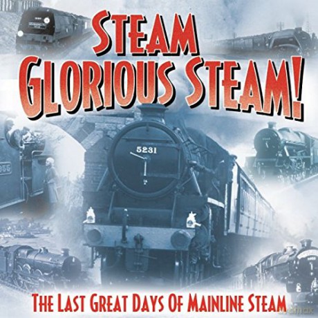 Steam Glorious Steam [CD]