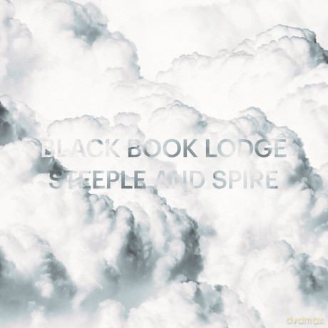 Black Book Lodge: Steeple And Spire [CD]