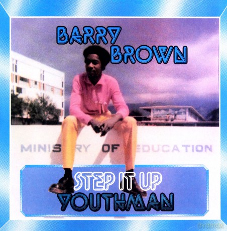Barry Brown: Step It Up Youthman [CD]