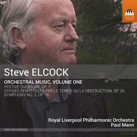 Royal Liverpool Phil Orch: Steve Elcock: Orchestral Music. Volume One [CD]