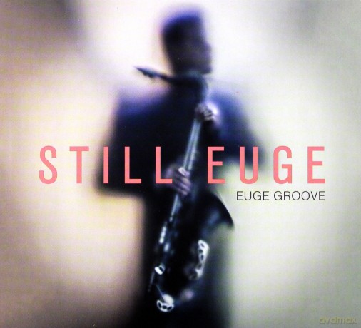 Euge Groove: Still Euge [CD]