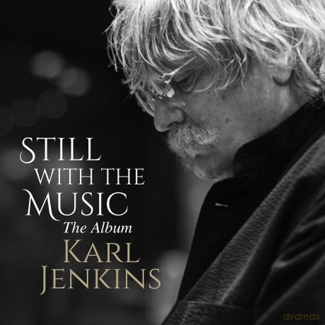 Karl Jenkins: Still With The Music [CD]