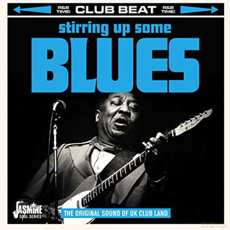 Stirring Up Some Blues - The Original Sound Of Uk Club Land [CD]