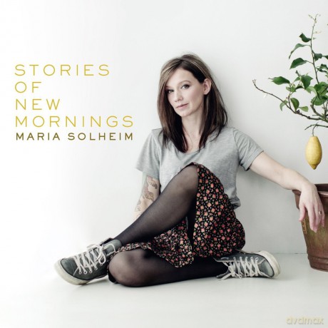 Maria Solheim: Stories Of New Mornings [CD]