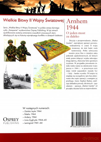 Wielkie Bitwy II Wojny Światowej 37: Arnhem 1944  O jeden most za daleko [KSIĄŻKA]+[DVD]