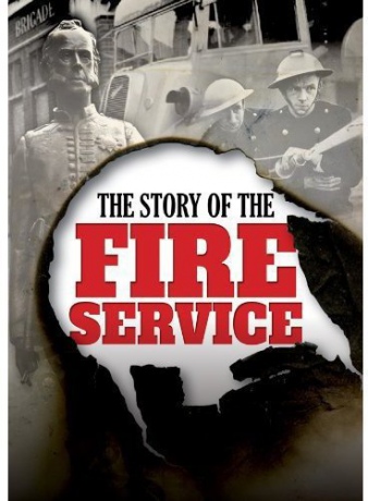 Story Of The Fire Service [DVD]