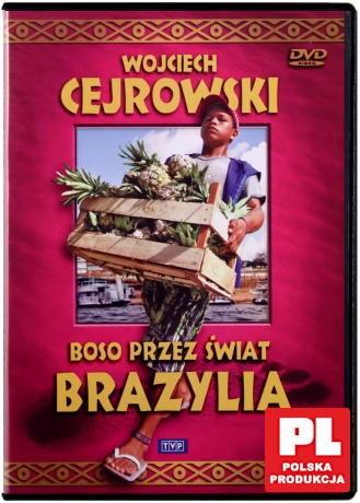 Boso Przez Świat: Brazylia - Wojciech Cejrowski [DVD]