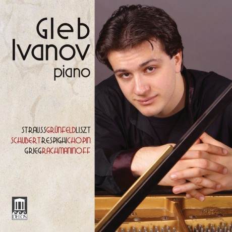 Gleb Ivanov: Straussgrunfeldlisztschubertrespighi [CD]