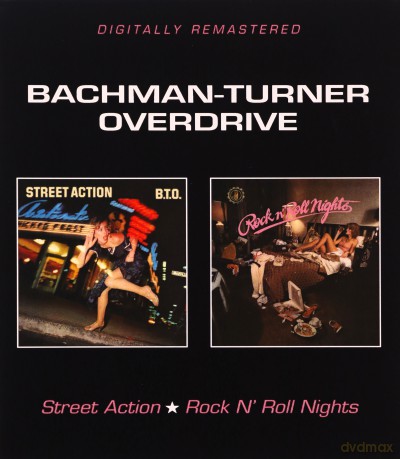 Bachman-Turner Overdrive: Street Action / Rock N Roll Nights [CD]