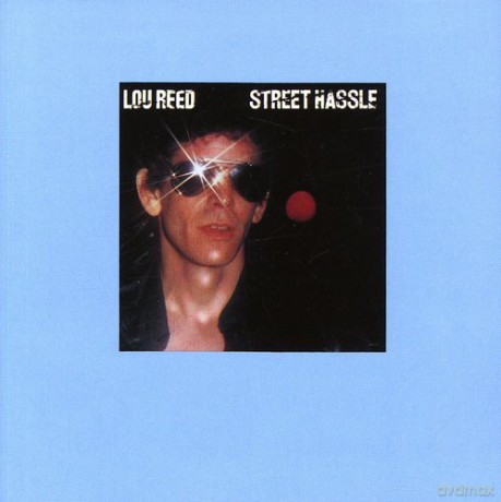 Lou Reed: Street Hassle [CD]
