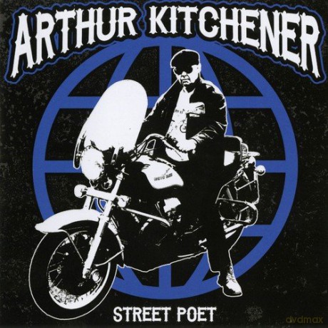 Arthur Kitchener: Street Poet [CD]