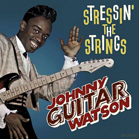 Johnny Guitar Watson: Stressin The Strings [Winyl]