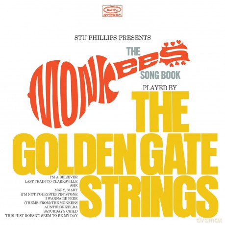 Stu Phillips Presents: The Monkees Songbook Played By The Golden Gate [CD]